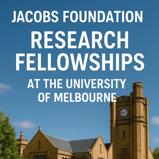 Jacobs Foundation Research Fellowships at The University of Melbourne