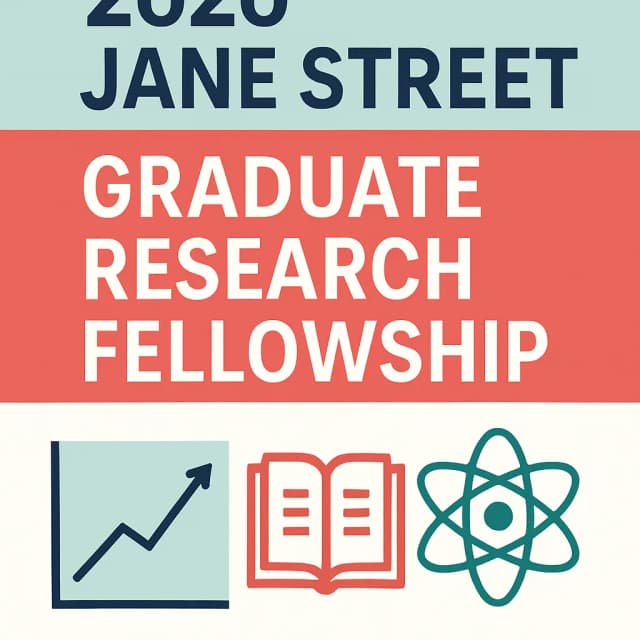 2026 Jane Street Graduate Research Fellowship