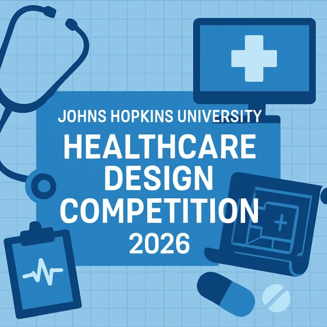Johns Hopkins University Healthcare Design Competition 2026