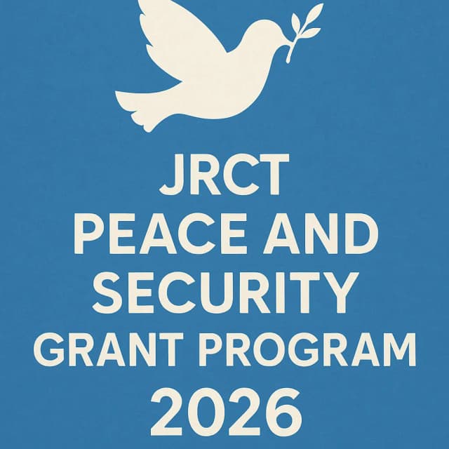 JRCT Peace and Security Grant Program 2026