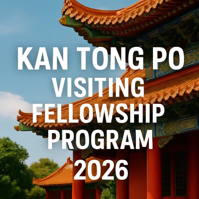 Kan Tong Po Visiting Fellowship Program 2026