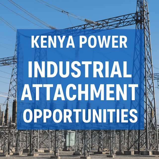 Kenya Power Industrial Attachment Opportunities