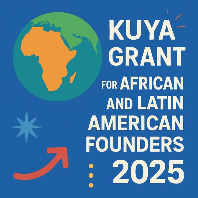 Kuya Grant for African and Latin American Founders 2025