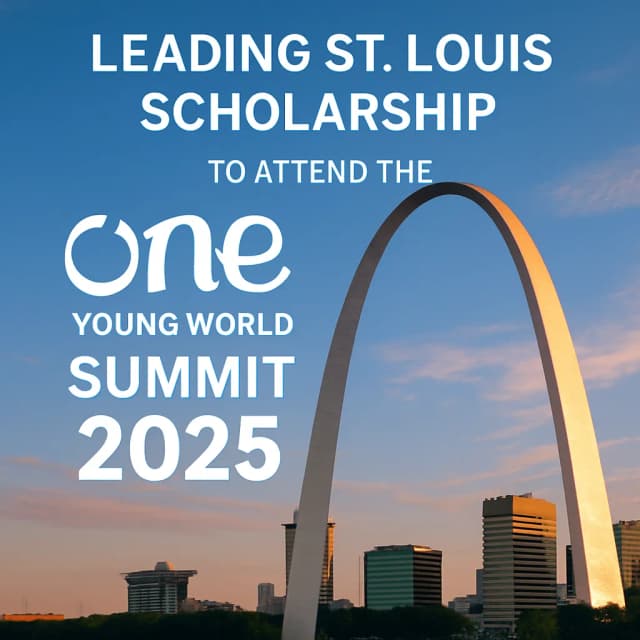 Leading St. Louis Scholarship to Attend the One Young World Summit 2025