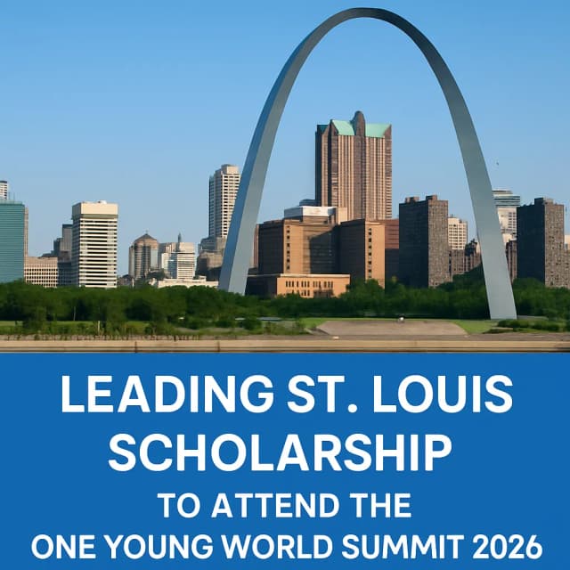 Leading St. Louis Scholarship to Attend the One Young World Summit 2026