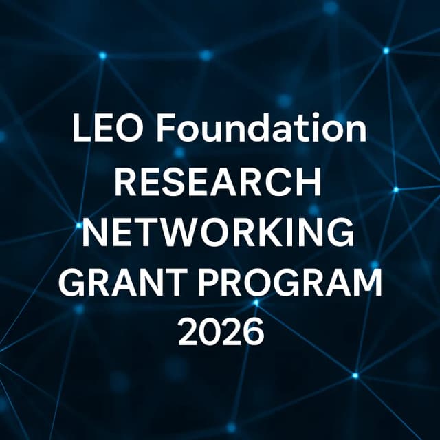 LEO Foundation - Research Networking Grant Program 2026