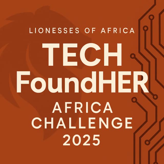 Lionesses of Africa Tech FoundHER Africa Challenge 2025