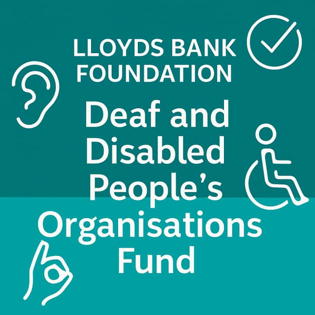 LLoyd's Bank Foundation Deaf and Disabled People's Organisations Fund