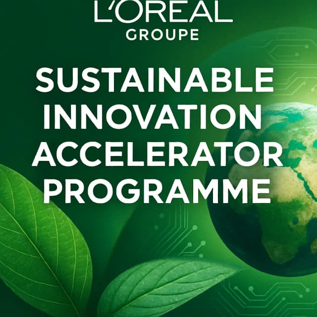L'Oréal Groupe Sustainable Innovation Accelerator Programme