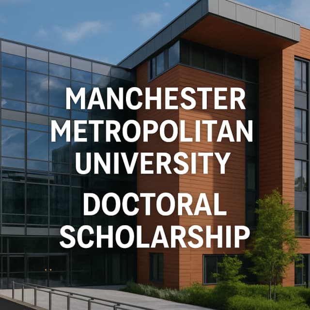 Manchester Metropolitan University Doctoral Scholarship