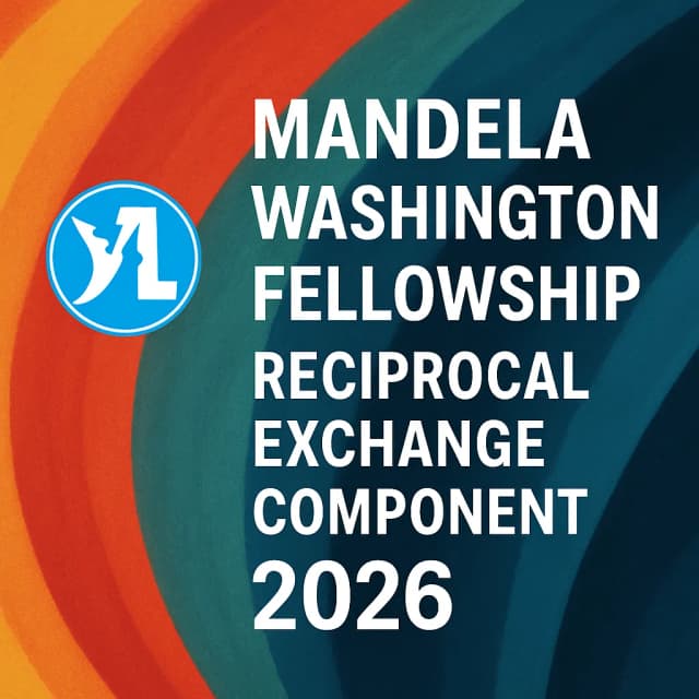 Mandela Washington Fellowship Reciprocal Exchange Component 2026