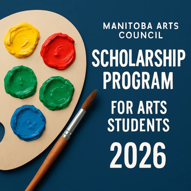 Manitoba Arts Council - Scholarship Program for Arts Students 2026