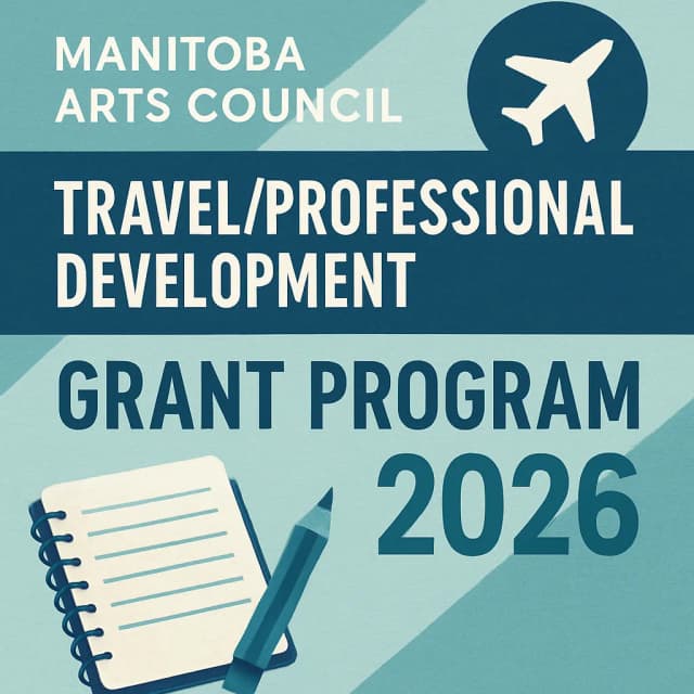 Manitoba Arts Council Travel/Professional Development Grant Program 2026