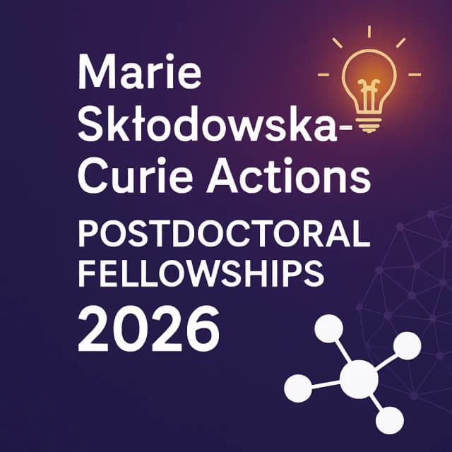 Marie Skłodowska-Curie Actions Postdoctoral Fellowships 2026