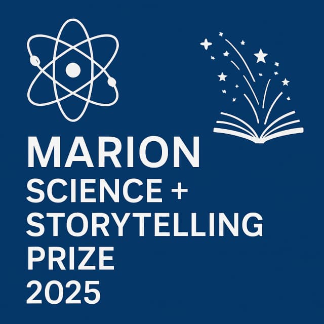 MARION Science + Storytelling Prize 2025
