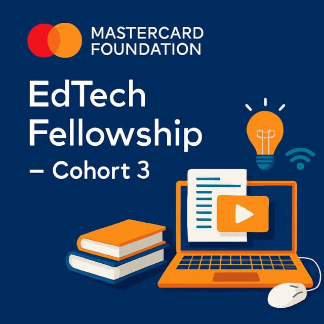 Mastercard Foundation EdTech Fellowship-Cohort 3