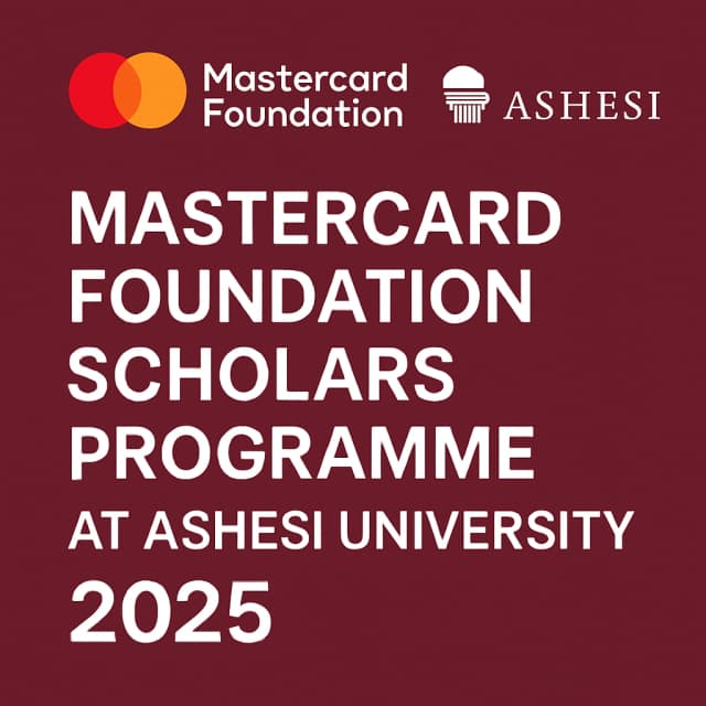 Mastercard Foundation Scholars Programme at Ashesi University 2025