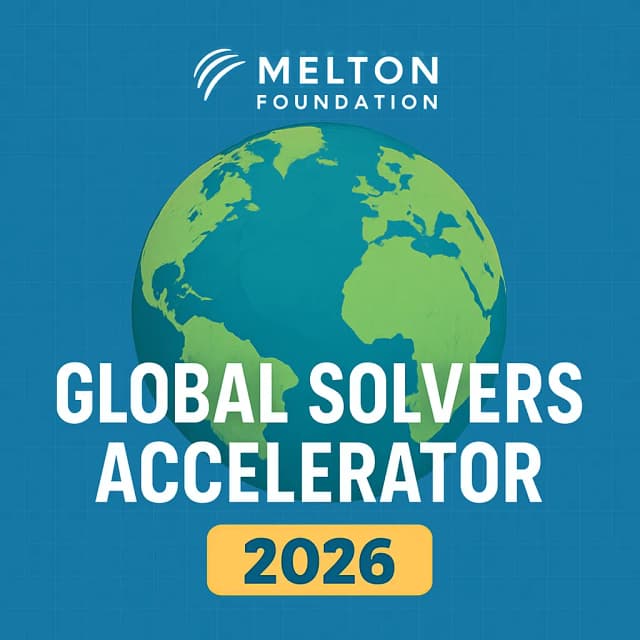 Melton Foundation Global Solvers Accelerator 2026