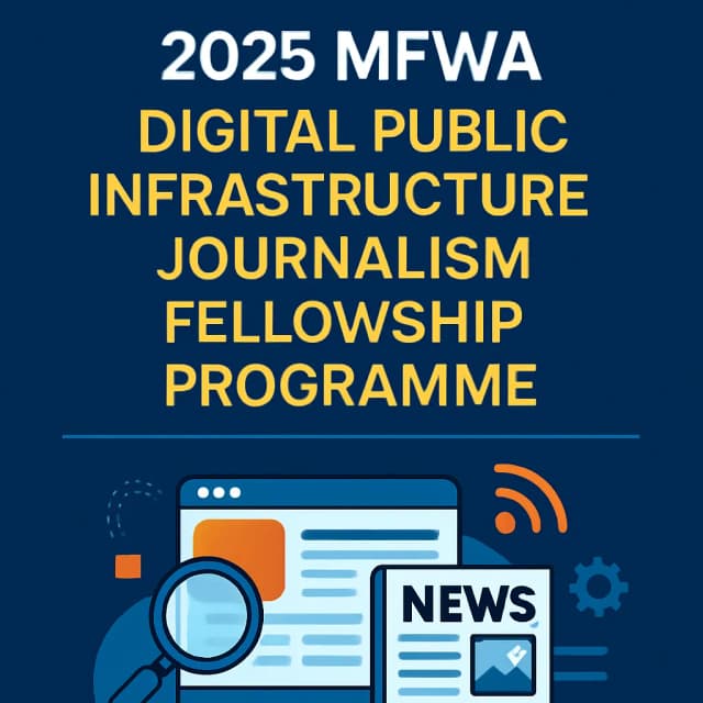 2025 MFWA Digital Public Infrastructure Journalism Fellowship Programme