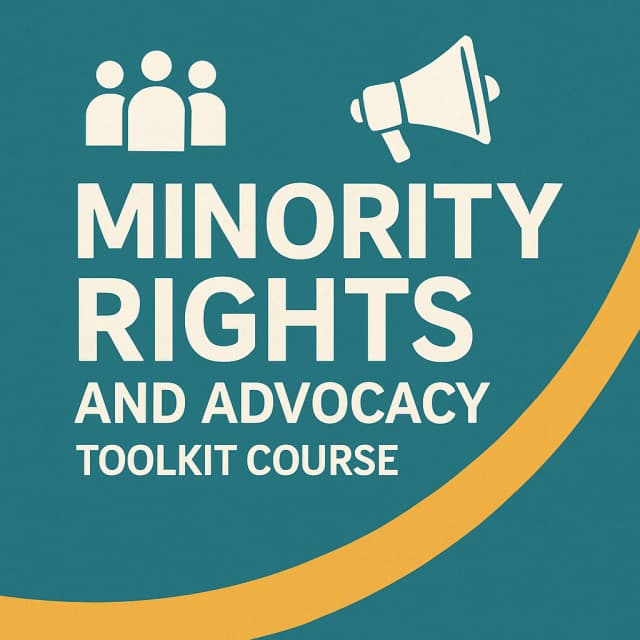 Minority Rights and Advocacy Toolkit course