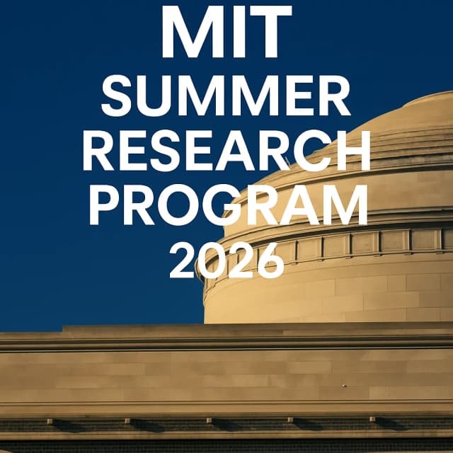 MIT Summer Research Program (MSRP) 2026