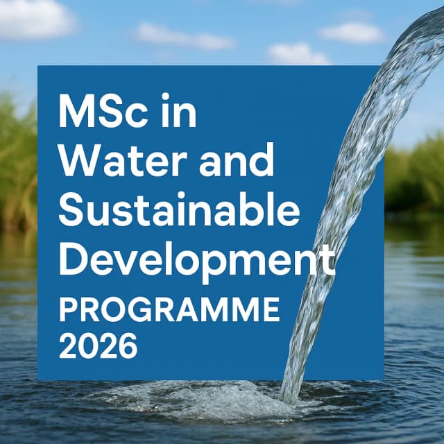 MSc in Water and Sustainable Development Programme 2026