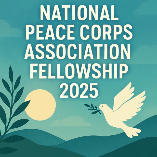 National Peace Corps Association Fellowship 2025