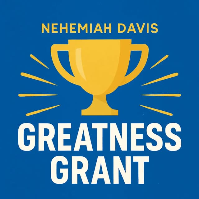 Nehemiah Davis Greatness Grant