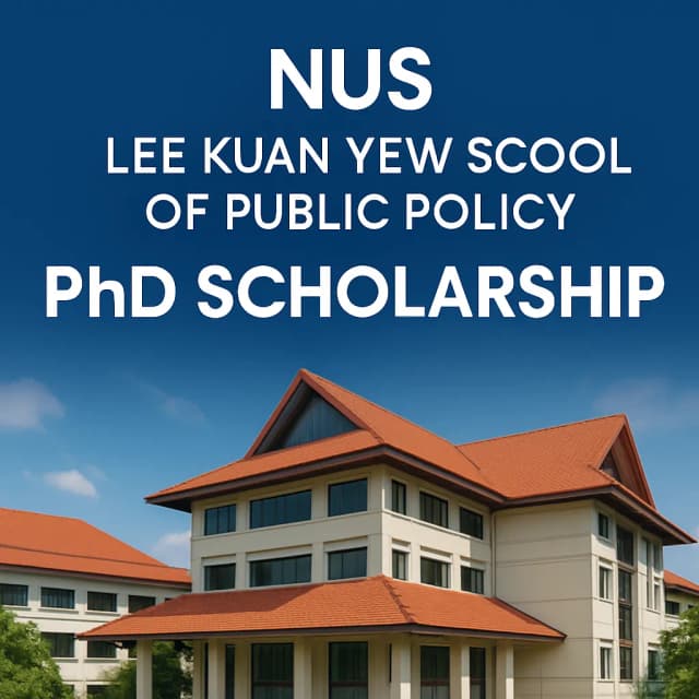 NUS Lee Kuan Yew School of Public Policy PhD Scholarship
