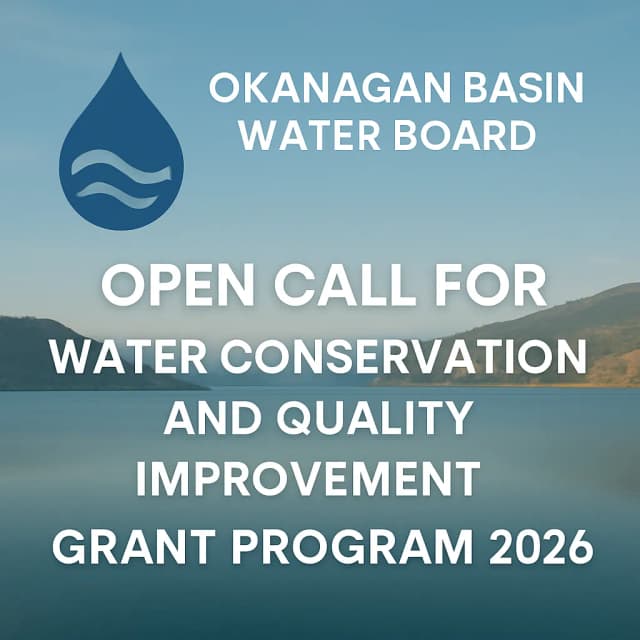 Okanagan Basin Water Board Open Call for Water Conservation and Quality Improvement Grant Program 2026