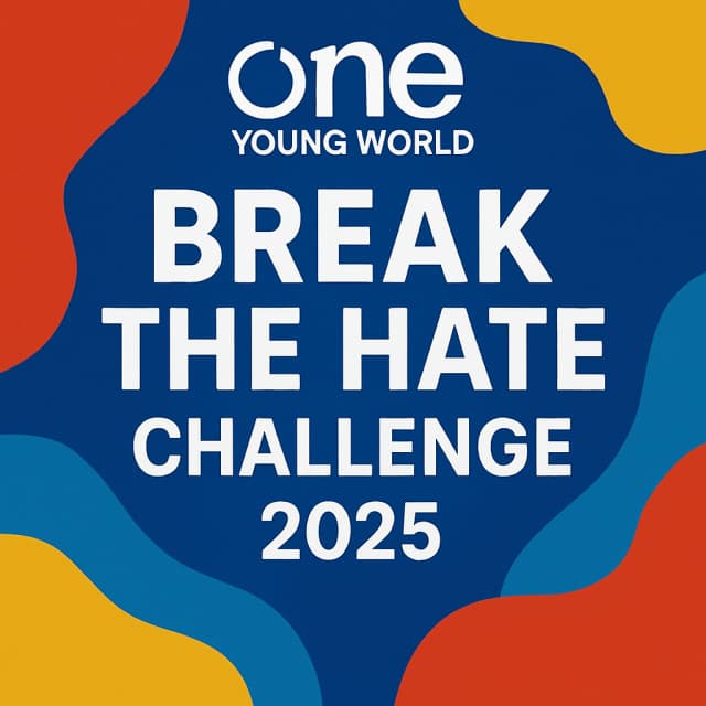 One Young World Break the Hate Challenge 2025