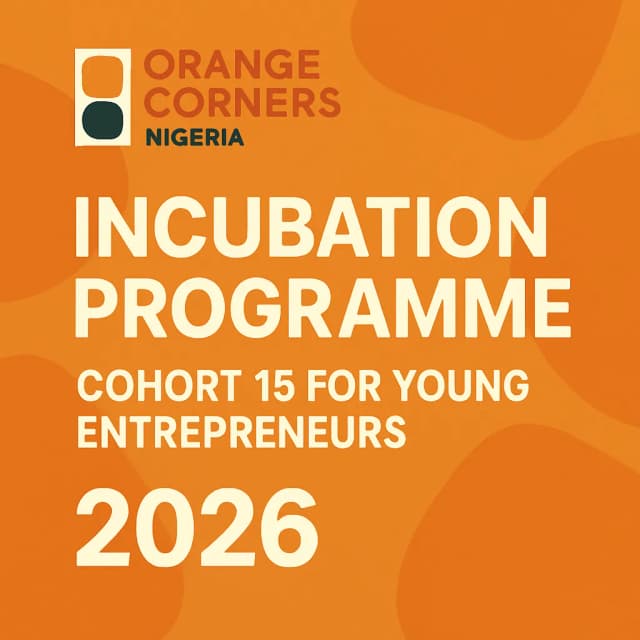 Orange Corners Nigeria Incubation Programme Cohort 15 for Young Entrepreneurs 2026