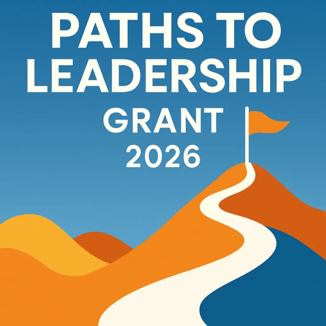 Paths to Leadership Grant 2026