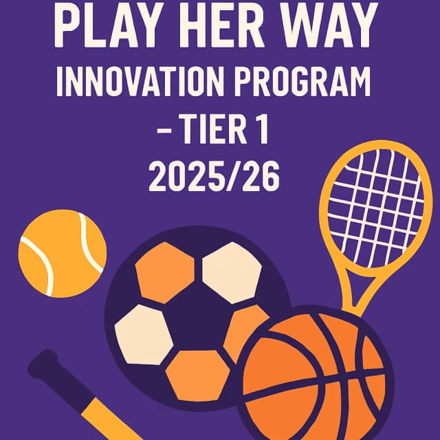 Play Her Way Innovation Program - Tier 1 2025/26