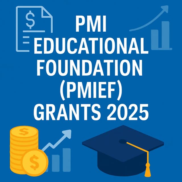 PMI Educational Foundation (PMIEF) Grants 2025