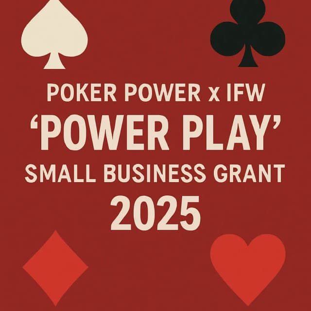 Poker Power x IFW "Power Play" Small business Grant 2025