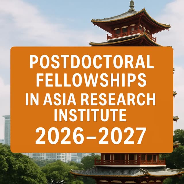 Postdoctoral Fellowships In Asia Research Institute (ARI) 2026-2027