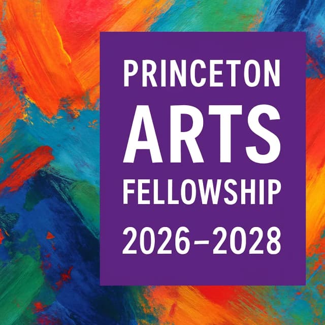 Princeton Arts Fellowship 2026–2028
