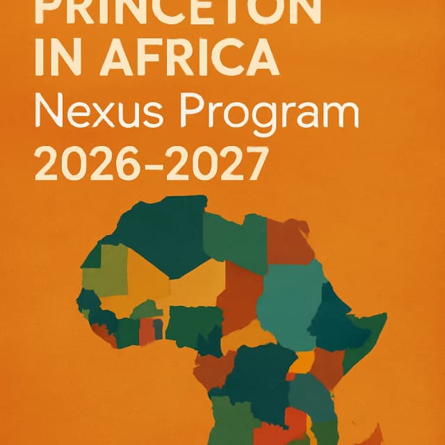 Princeton in Africa Nexus Program 2026β2027
