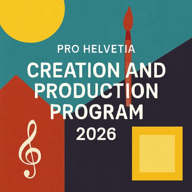 Pro Helvetia Creation and Production Program 2026
