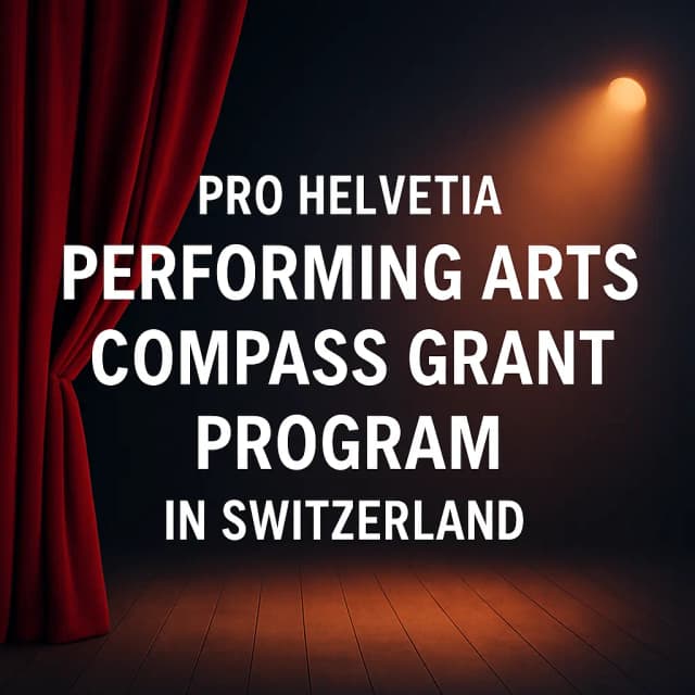 Pro Helvetia Performing Arts Compass Grant Program in Switzerland