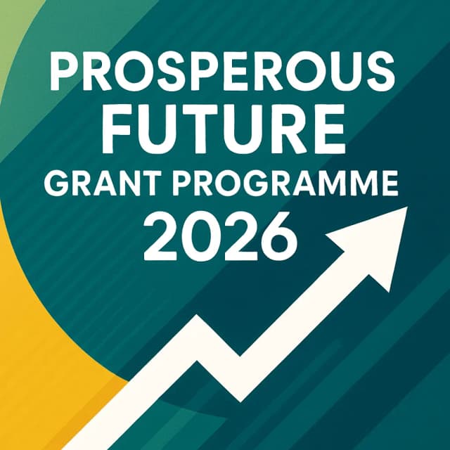 Prosperous Future Grant Programme 2026