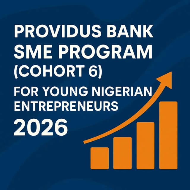 Providus Bank SME Program (Cohort 6) for Young Nigerian Entrepreneurs 2026