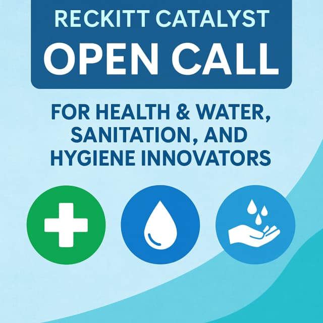 Reckitt Catalyst Open Call for Health & Water, Sanitation, and Hygiene Innovators