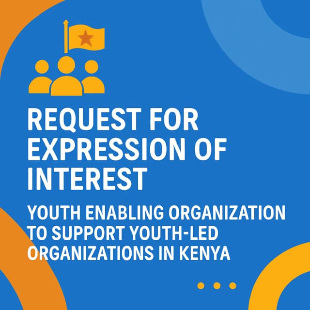 Request for Expression of Interest: Youth Enabling Organization to Support Youth-Led Organizations in Kenya