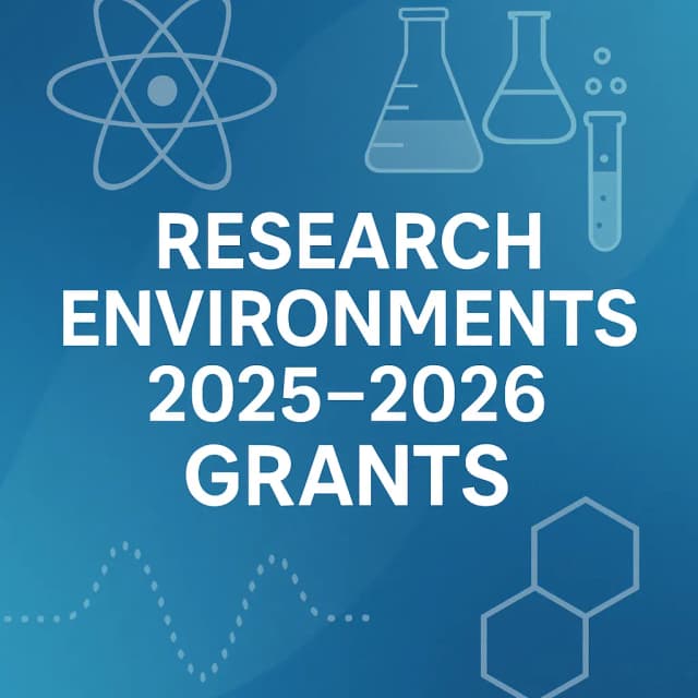 Research Environments 2025-2026 Grants