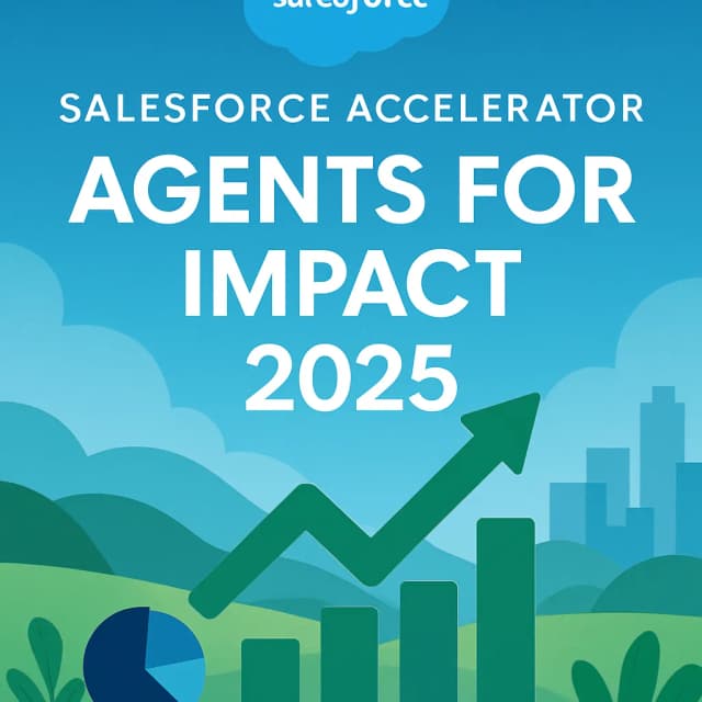 Salesforce Accelerator Agents for Impact 2025