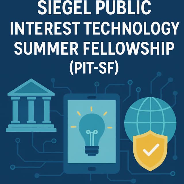Siegel Public Interest Technology Summer Fellowship (PIT-SF)