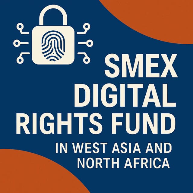 SMEX Digital Rights Fund in the West Asia and North Africa