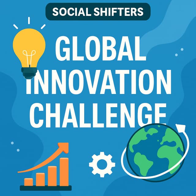 Social Shifters Global Innovation Challenge